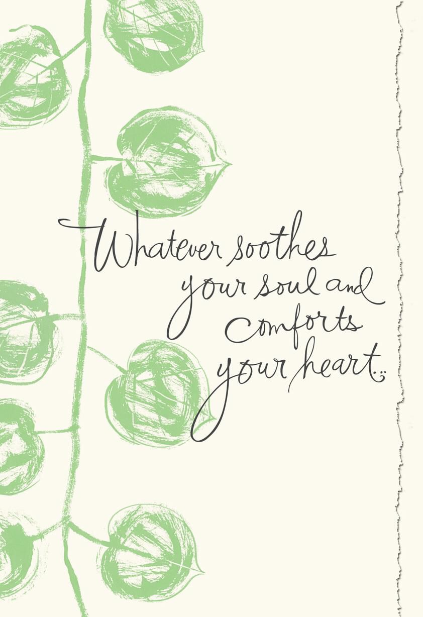 To Soothe Your Heart and Soul Sympathy Card