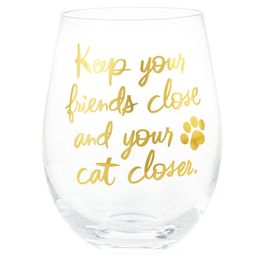 Keep Your Cat Closer Stemless Wine Glass, 17 oz., 