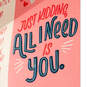 All I Need Is You Funny Pop-Up Valentine's Day Card for Husband, , large image number 3