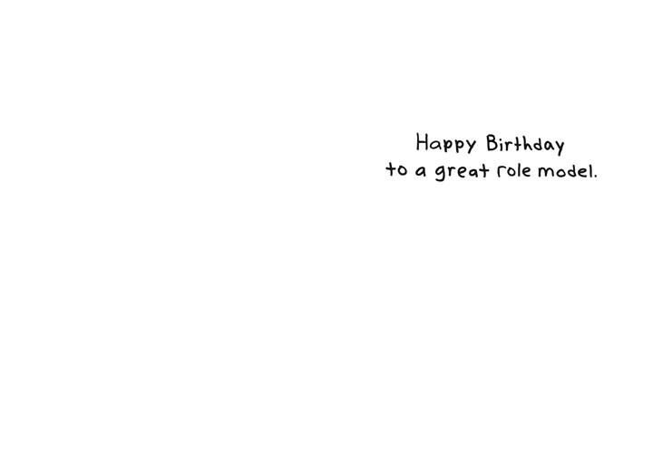 Great Role Model Funny Birthday Card