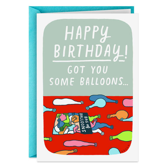 Got You Some Balloons Funny Birthday Card