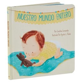 Nuestro Mundo Entero Baby Board Book, Nuestro Mundo Entero Baby Board Book, , large
