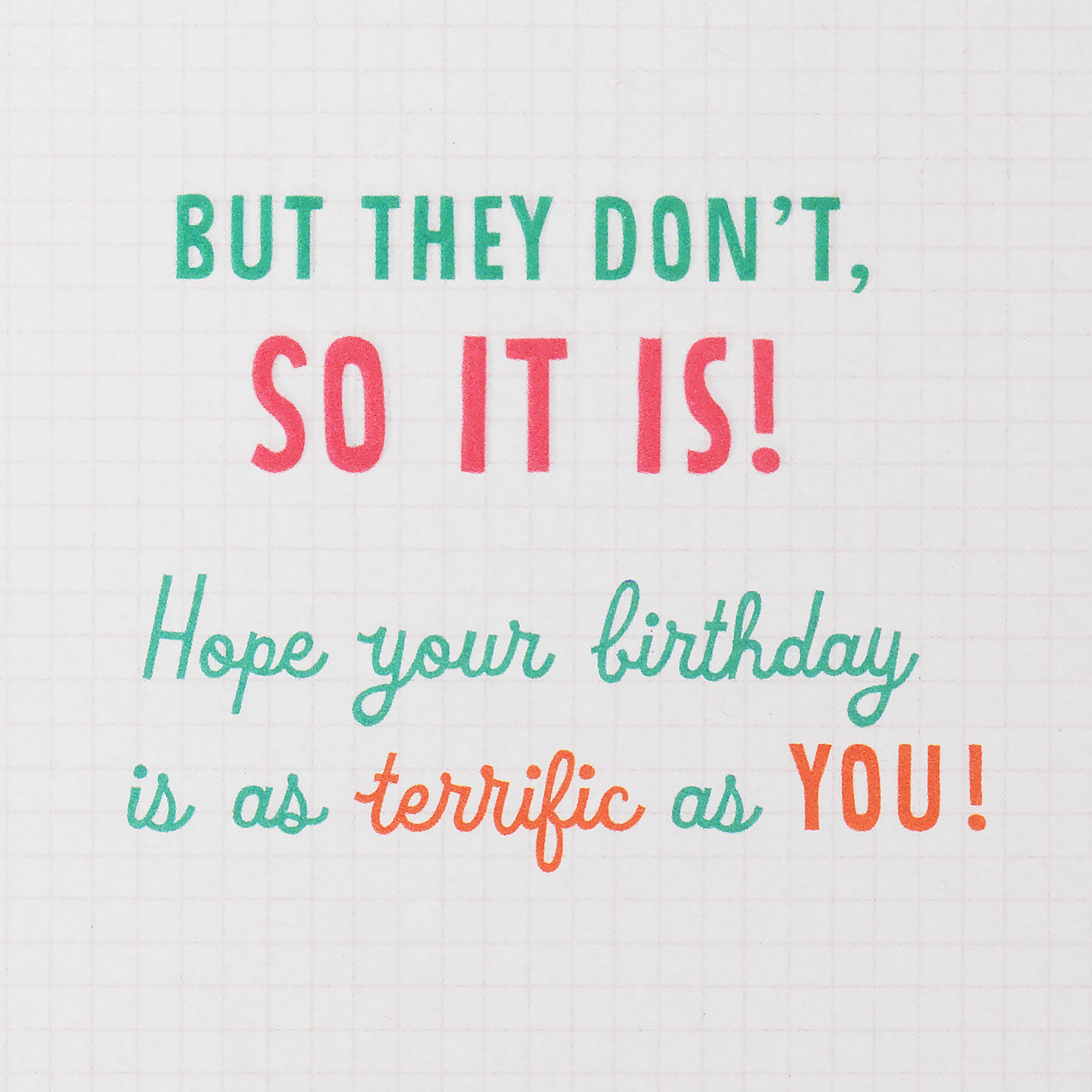 A Day As Terrific As You Birthday Card for Niece for only USD 2.99 | Hallmark