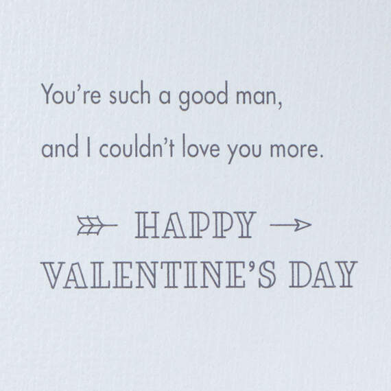 You're a Good Man Valentine's Day Card for Him, , large image number 3