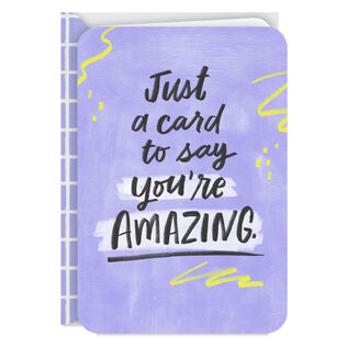You're Amazing Thinking of You Card