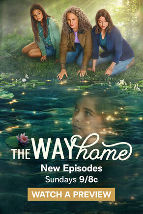 The Way Home - New Episodes Sunday 9/8 central. Click to watch a preview.