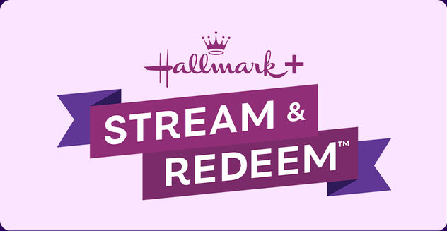 Hallmark+ stream & redeem