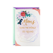 Moms Make the World Go Round Mothers Day Card