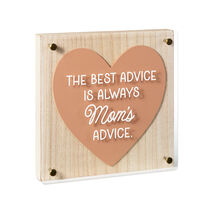 Moms Best Advice Layered Square Quote Sign, 8x8
