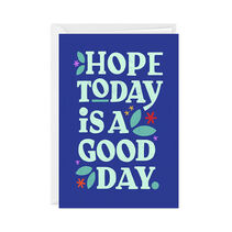Card with Hope today is a good day.' on the front