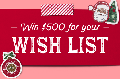 Win $500 for your Wish List