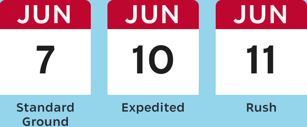 June 7 for standard ground. June 10 for expedited. June 11 for rush.