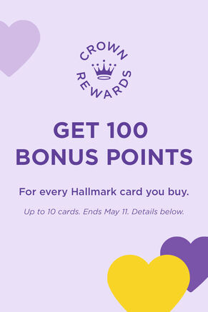 Get 100 Bonus Points for every Hallmark card you buy. Up to 10 cards, ends May 11. Details below.