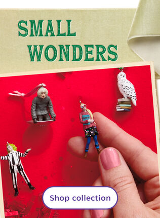 Shop small wonders collection