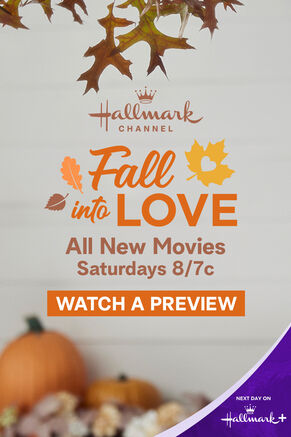 Hallmark Channel Fall into Love All New Movies Saturdays 9/8c Watch a Preview. Next Day on Hallmark+