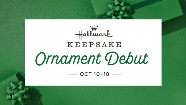 Hallmark Keepsake Ornament Debut is Oct. 10-18