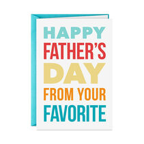 Happy Father’s Day from Your Favorite on card cover in red, blue, yellow and orange, oversized block lettering.