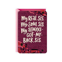 My Real Sis, My Soul Sis Card for Her