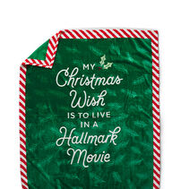 Blanket with My Christmas wish is to live in a Hallmark movie' on it.