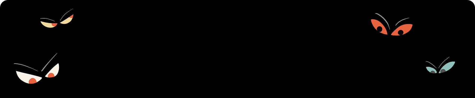 Black background with multicolor scary eyes.