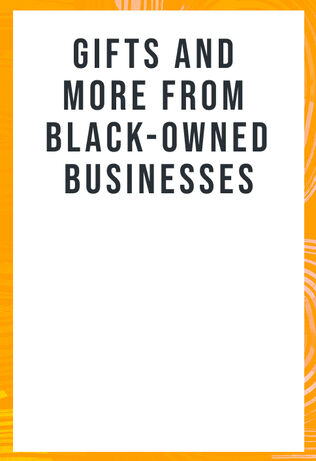 Gifts and more from black-owned businesses