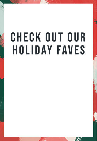 Check out our holiday faves
