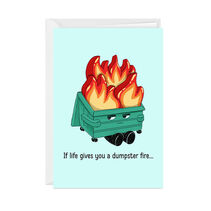 Custom vertical fold card with a funny illustration of a dumpster fire and making the best of things