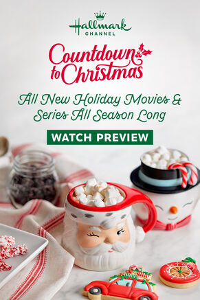 Hallmark Channel Countdown to Christmas all new holiday movies and series all season long. Watch preview.