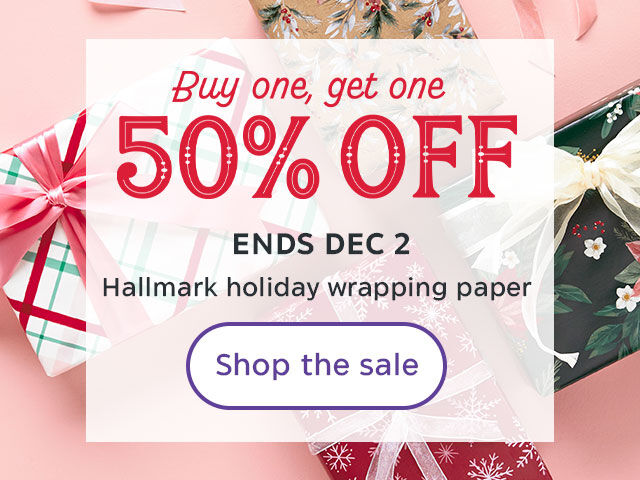 Buy one get one 50% off ends DEC 2. Hallmark holiday wrapping paper. Shop the sale