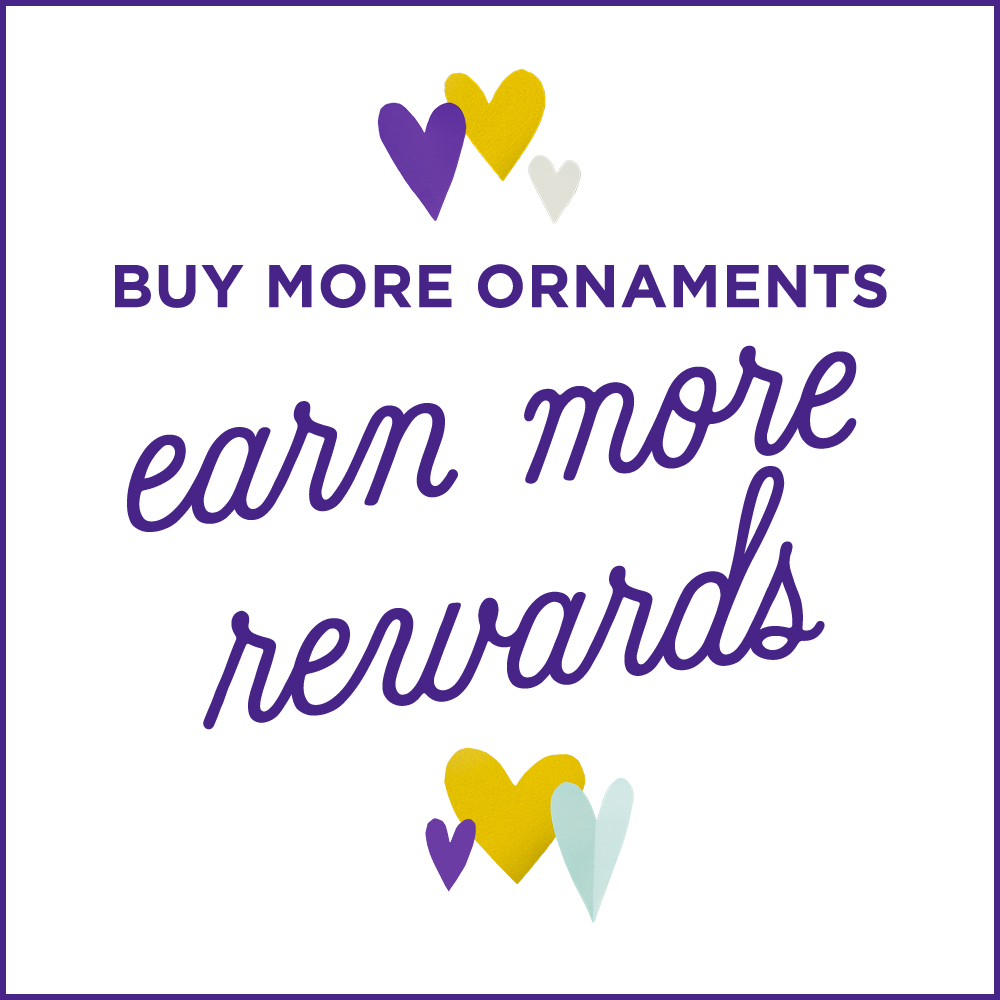 Buy More Ornaments, Earn More Rewards!
