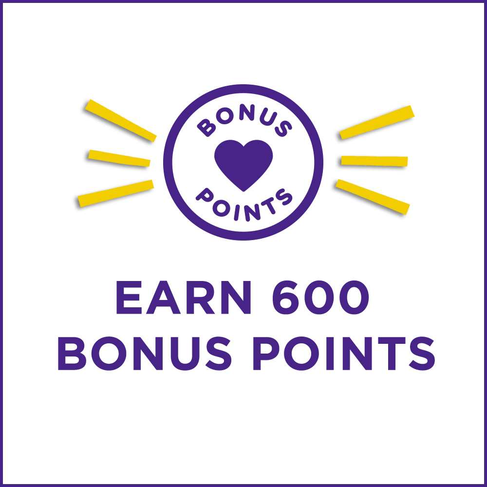 Earn 600 Bonus Points in store with your email address