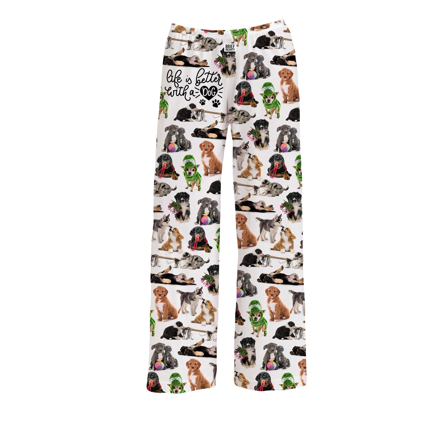 Brief Insanity Life Is Better With a Dog Lounge Pants, XLarge