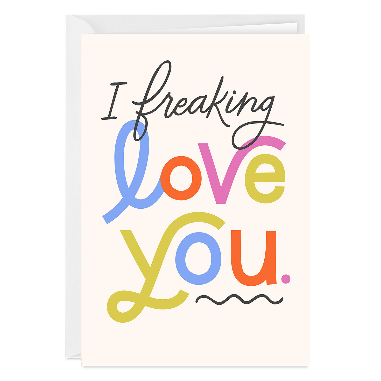 I Freaking Love You Custom Card - Greeting Cards | Hallmark