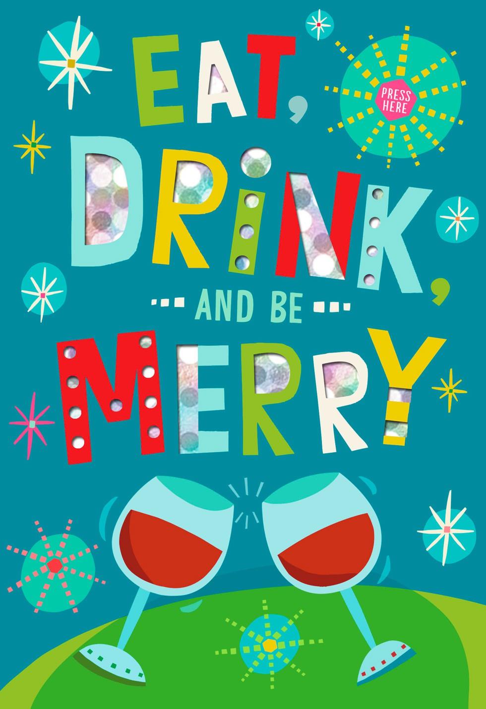 Eat Drink and Be Merry Musical Christmas Card - Greeting 