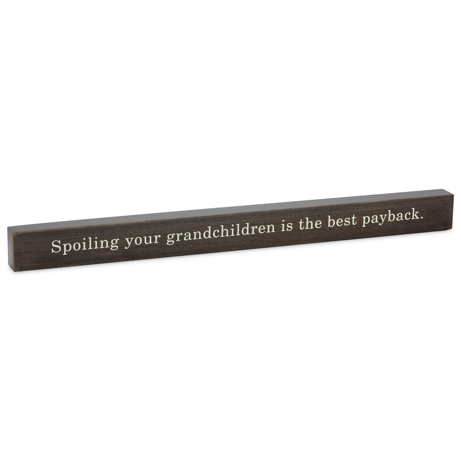 Spoiling Your Grandchildren Best Payback Wood Quote Sign, 23.5x2, , large
