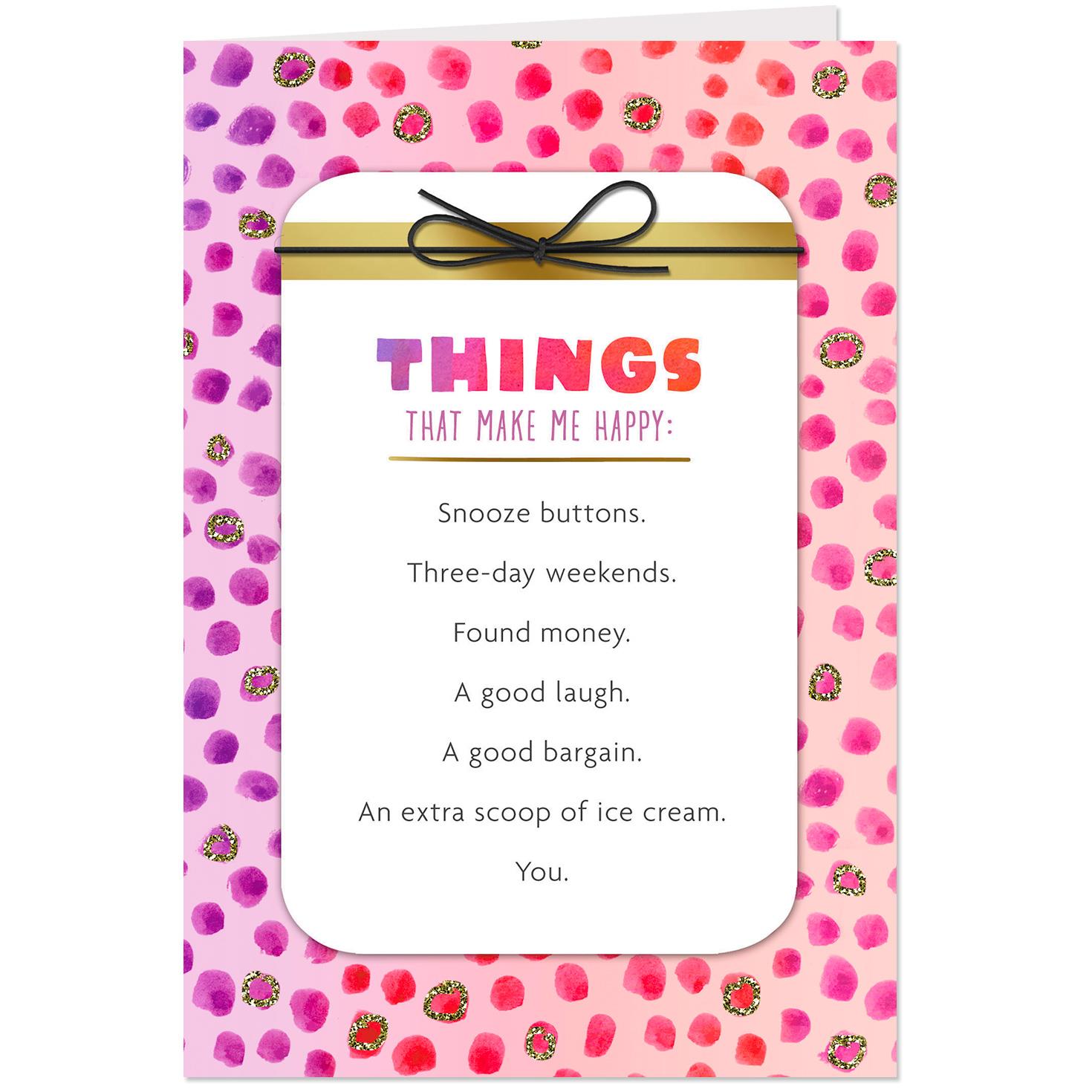 Things That Make Me Happy Birthday Card - Greeting Cards ...