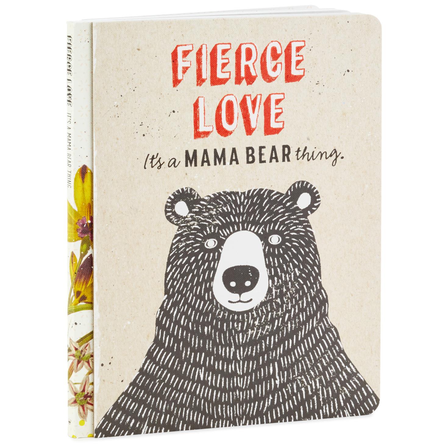 Fierce Love: It's a Mama Bear Thing Book - Gift Books