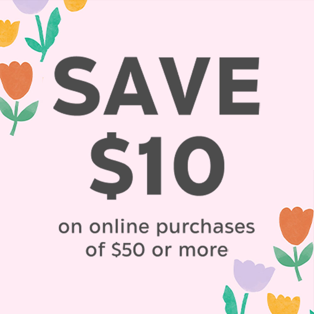 Save $10 on your purchase of $50 or more