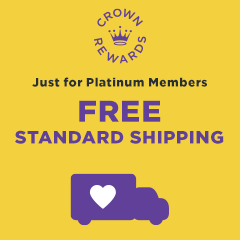 Platinum members: Free Standard shipping with Crown Rewards